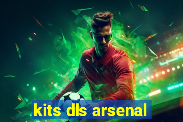 kits dls arsenal